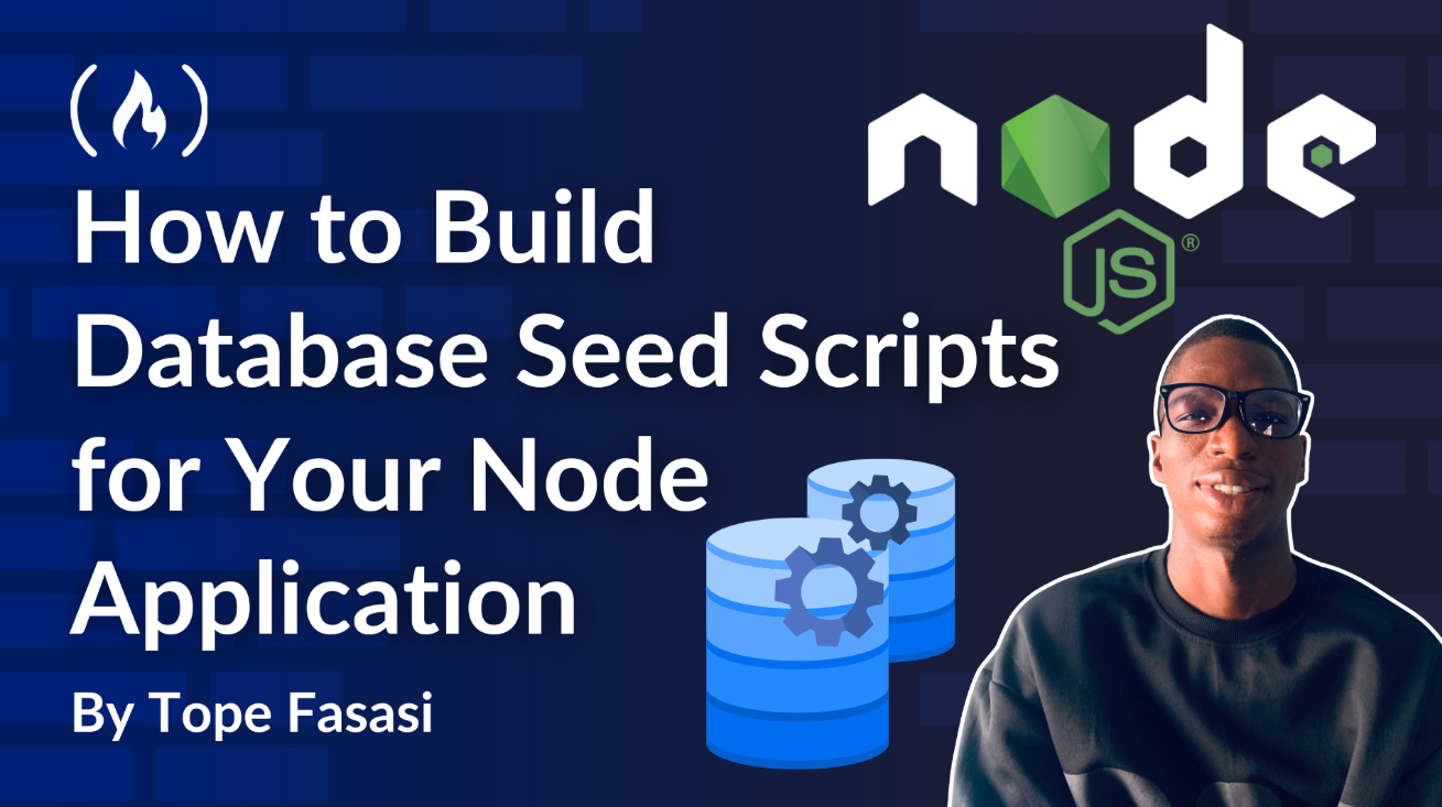 How to Build Database Seed Scripts for Your Node Application